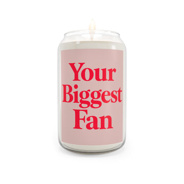 Your Biggest Fan Soy Candle | Encouragement Gift Candle | Hand-Poured 13.75 oz Scented Candle