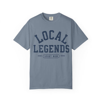 Local Legends Sport Mom T-Shirt | Vintage Sports Mom Tee