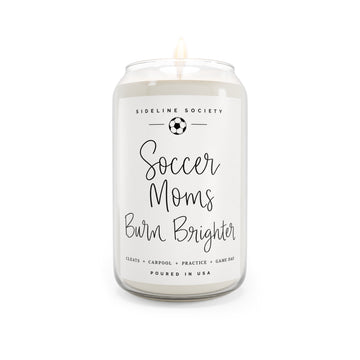 Soccer Moms Burn Brighter Soy Candle | Soccer Mom Gift | Hand-Poured Soy Candle