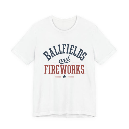 Ballfields and Fireworks T-Shirt
