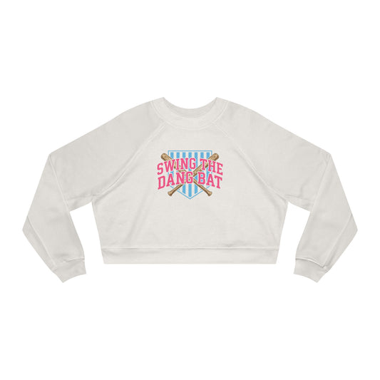 Swing The Dang Bat Cropped Raglan Fleece | Vintage Softball Pullover Sweatshirt
