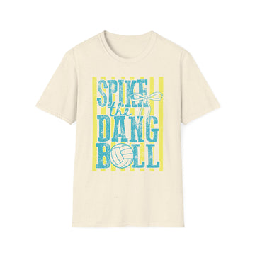 Spike The Dang Ball Tee | Volleyball Mom Graphic Shirt