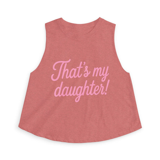 That's My Daughter Crop Tank | Proud Mom Graphic Crop Top Sleeveless Tank