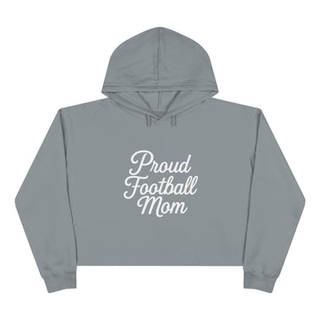 Proud Football Mom Cropped Hoodie | Football Mom Sweatshirt Game Day Apparel