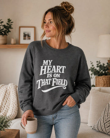 My Heart Is On That Field Crewneck Sweatshirt