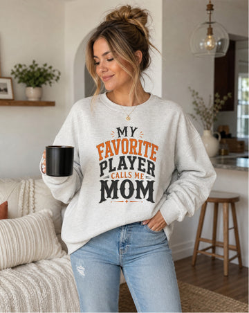 My Favorite Player Calls Me Mom Crewneck Sweatshirt