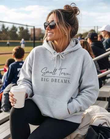 Small Town Big Dreams Inspirational Hoodie