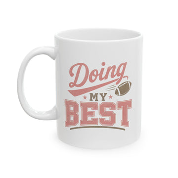 Doing My Best Football Mug | Football Mom Coffee Mug | Game Day Ceramic Mug | Sports Mom Gift
