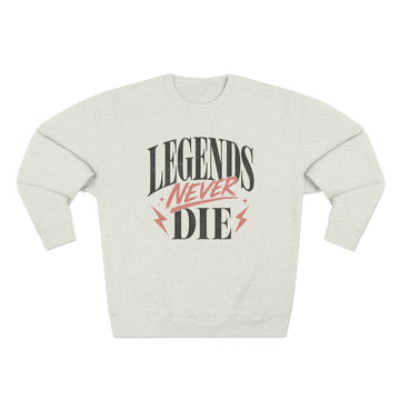 Legends Never Die Crewneck Sweatshirt | Vintage Retro Graphic Sweatshirt