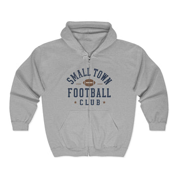 Small Town Football Club Zip Hoodie | Vintage Football Full Zip Sweatshirt